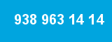 938 963 14 14 938 963 14 14